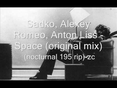 Sadko, Alexey Romeo, Anton Liss -  Space (original mix)