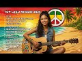 Musik Pengantar Tidur Belajar Top Hits Spotify Reggae Full Album 2025 Relaxing Mix