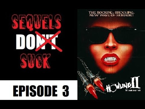 Sequels DO Suck - The Howling 2: Your Sister Is A Werewolf (1985) review