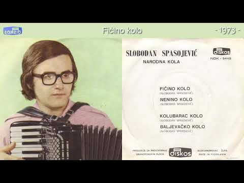 Slobodan Spasojevic - Ficino kolo - (Audio 1973)