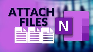 How to Attach or Link to a File in OneNote for Windows 10