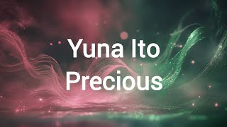 Download lagu Yuna Ito - Precious Lyrics mp3