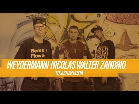 Weydermann  x Nicolas Walter  x  Zandrio | EU SOU UM BOSTA | Batalha da Aldeia | Barueri | SP