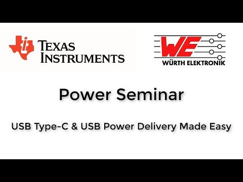 Würth Elektronik and Texas Instruments Power Seminar- USB Type-C