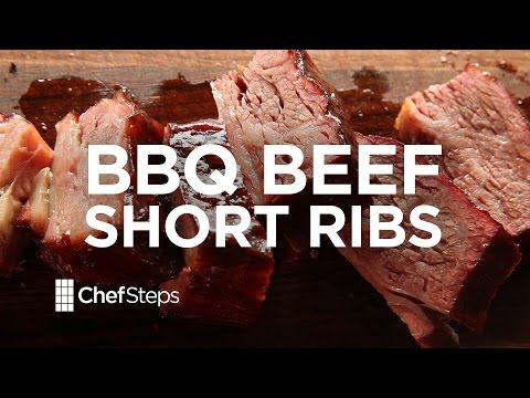 BBQ Beef Short Ribs • Sous Vide Recipe • ChefSteps