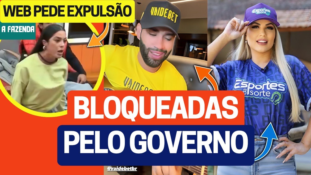 🔵 CASAS DE APOSTAS FAMOSAS SERÃO BLOQUEADAS PELO GOVERNO, LUANA SURTA E COSPE EM GILSON EM A FAZENDA
