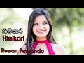 Himikari (හිමිකාරී) Ruwan Fernando New Song 2021 Himikari (හිමිකාරී) Ruwan Fernando New Song 2021