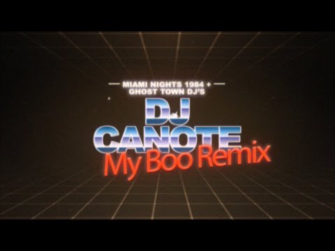 DJ Canote - My Boo Remix - Ghost City DJs + Miami Nights 1984