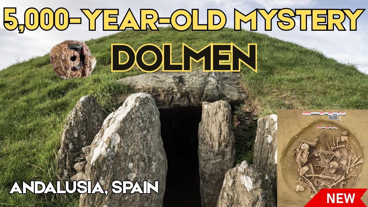Andalusian Dolmen: A 5,000-Year-Old Spanish Tomb Discovery | Neolithic | New Stone Age |