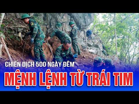Chiến dịch 500 ngày đêm Mệnh lệnh từ trái tim