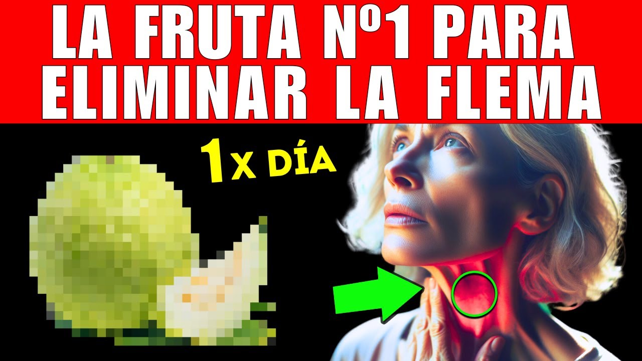 FRUTA #1 para LIMPIAR el EXCESO de MOCO o FLEMA (CÓMO TOMARLA)