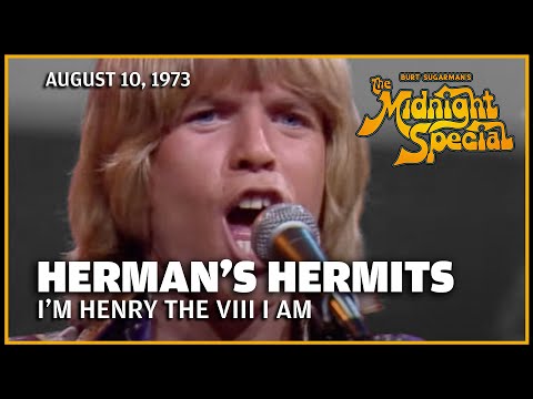 Herman's Hermits - I'm Henry the VIII I Am | The Midnight Special