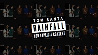 Tom Santa - Rainfall (Praise You) video