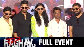 Raman Raghav 2.0 Movie Full Event-Trailer Launch | Nawazuddin Siddiqui,Anurag Kashyap,Vicky Kaushal