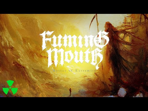 FUMING MOUTH - Master Of Extremity (OFFICIAL TRACK STREAM VIDEO)