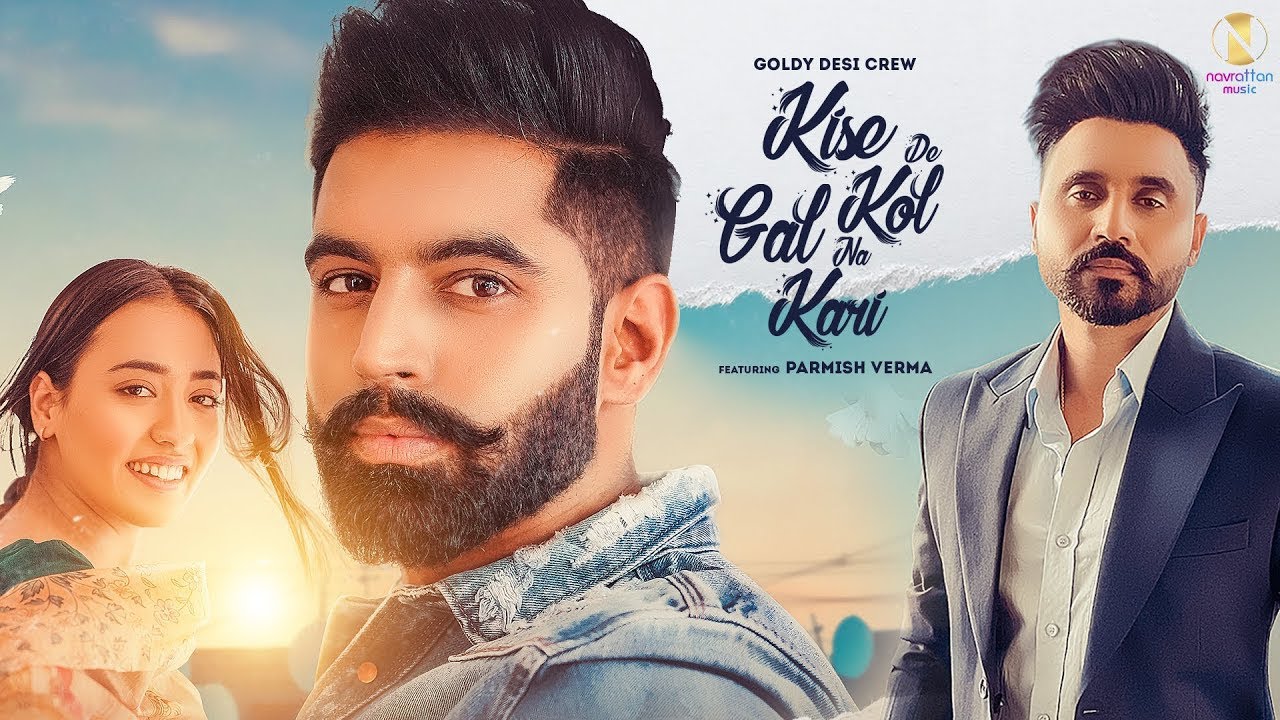 Kise De Kol Gal Na Kari Lyrics - Goldy Desi Crew Ft. Parmish Verma | Latest Punjabi Songs - Lyricspunjabimusix - Blogger