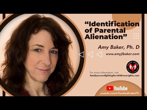 Identification of Parental Alienation Dr  Amy Baker