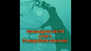 MENSAGEM E ORAO  -  Evangelista Macedo  -  SP