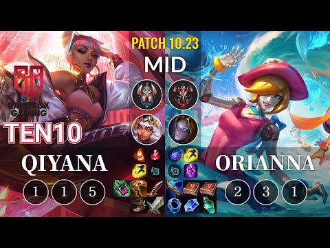 SB Ten10 Qiyana vs Orianna Mid - KR Patch 10.23