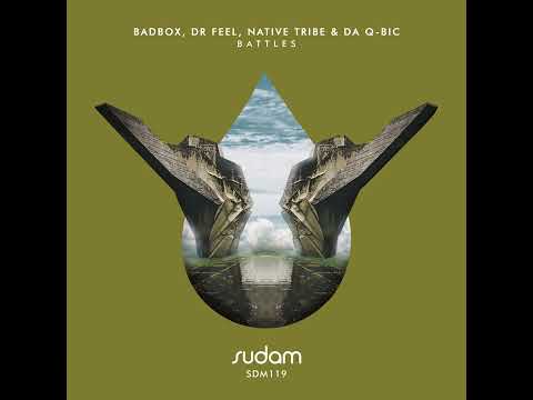 Badbox, Dr Feel, Native Tribe & Da Q-Bic - Battles (Original Mix) || Afro House Source | #afrohouse