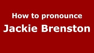 How to pronounce Jackie Brenston