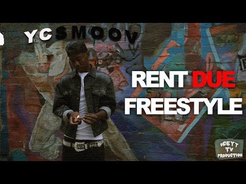 RENT DUE FREESTYLE-YC SMOOV (prod. by Big Pharma)