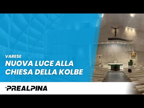 Varese. Nuova luce alla chiesa della Kolbe
