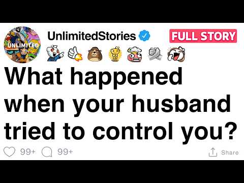 What happened when your husband tried to control you? [FULL STORY]