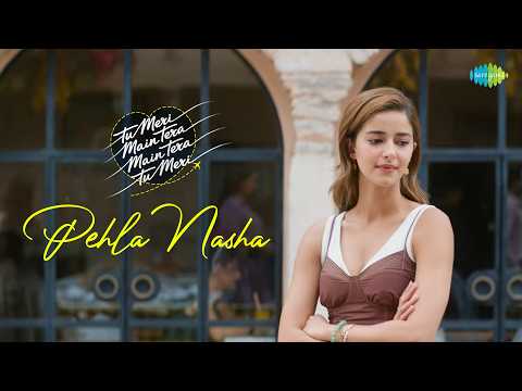 Pehla Nasha | Tu Meri Main Tera Main Tera  Tu Meri | Kartik Aaryan, Ananya Panday