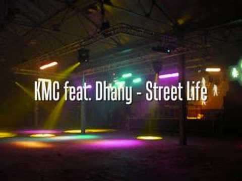KMC feat. Dhany - Street Life