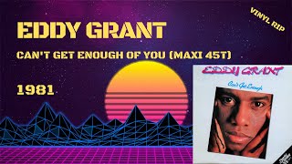 Eddy Grant - Can&#39;t Get Enough Of You (1981) (Maxi 45T)