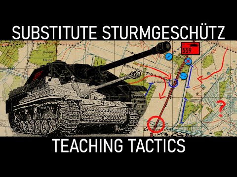 Sturmgeschütz: A Better Jagdpanther on a Budget - Teaching Tactics