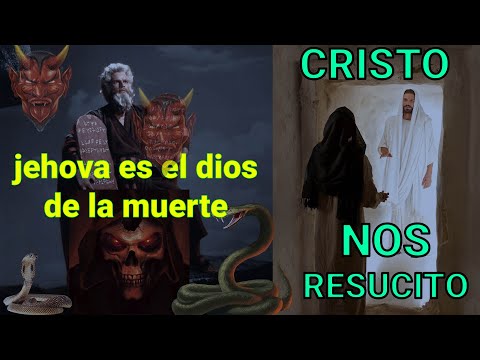 jehova ES EL DIOS DE LA muerte 💀 ☠️  NOSOTROS EN CRISTO YA RESUCITAMOS