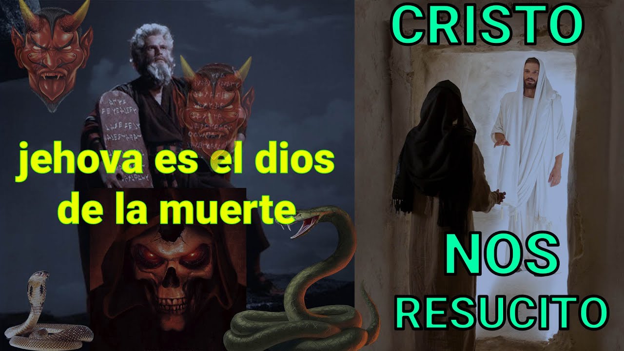 jehova ES EL DIOS DE LA muerte 💀 ☠️  NOSOTROS EN CRISTO YA RESUCITAMOS