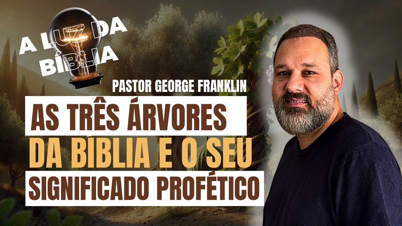 As três árvores da Bíblia e seu significado profético