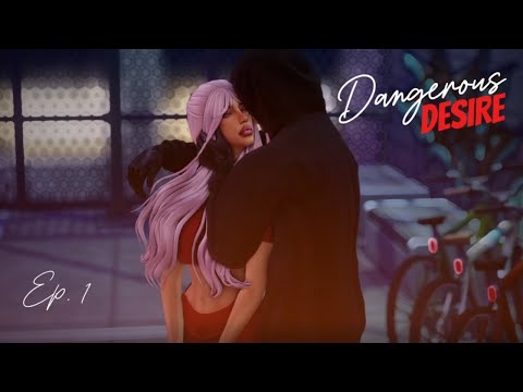 Dangerous Desire 🎯 |  Sims 4 Love Story | EP.1
