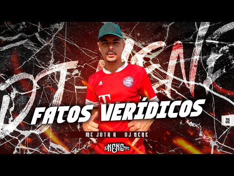 MC Jota A - Fatos Verídicos (DJ Nene) 2020