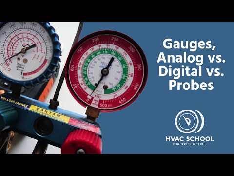 HVAC Gauges, Analog vs. Digital vs. Probes