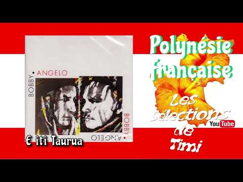 E iti Taurua / BOBBY & ANGELO