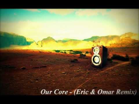 The Pitcher - Our Core (Eric & Omar Remix)