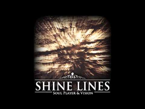 02 Veneno "SoulPlayer & Vision - Shine Lines"