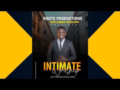 Intimate Worship with Tawanda Tehillah Midzi | UNPLUGGED SESSIONS