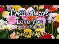 I Will Always Love You (Lyrics Video) - Kenny Rogers