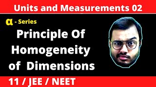 Units and Measurement 02 || Dimensional Analysis : Principle of Homogeneity of Dimensions - JEE/NEET