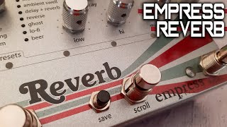 Video thumbnail for Empress Effects | Reverb | VIDEO REVIEW [NO TALK / ONLY TONES] by Perry Frank