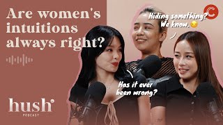Are women's intuitions always right? | Hush Podcast