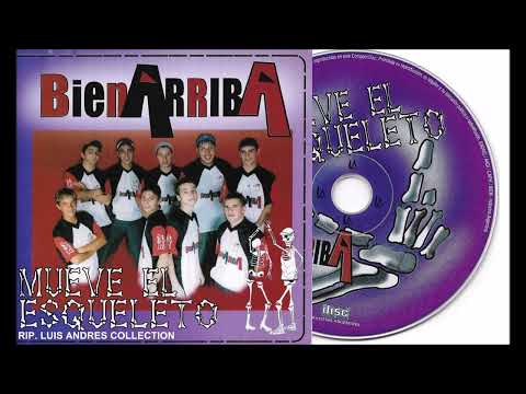 Bien arriba - Mueve el esqueleto 2004 Album completo 