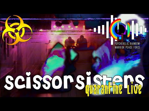 Psychedelic Rainbow Warrior Peace Force - Scissor Sisters - Quarantine live at Szimpla Kert☣