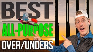 Best All Purpose Over/Under Shotguns of 2025