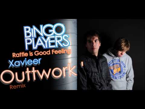 Bingo Players Ft. Flo Rida - Rattle is Good Feeling (Xavieer Outtwork Remix).